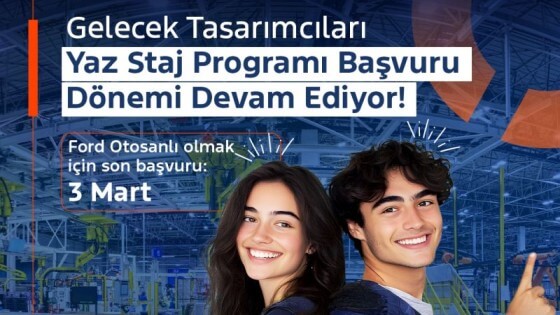 Ford Otosan-2025 Gelecek Tasarımcıları Yaz Staj Programı Başvuruları Devam Ediyor