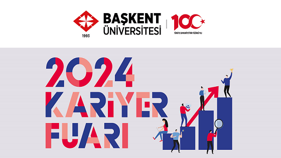 Başkent Üniversitesi 2024 Kariyer Fuarı