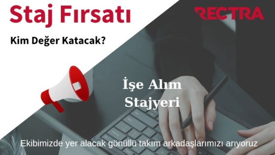 RECTRA Eğitim ve Danışmanlık-2024 Yılı 1. Dönem Staj Başvuruları Başladı