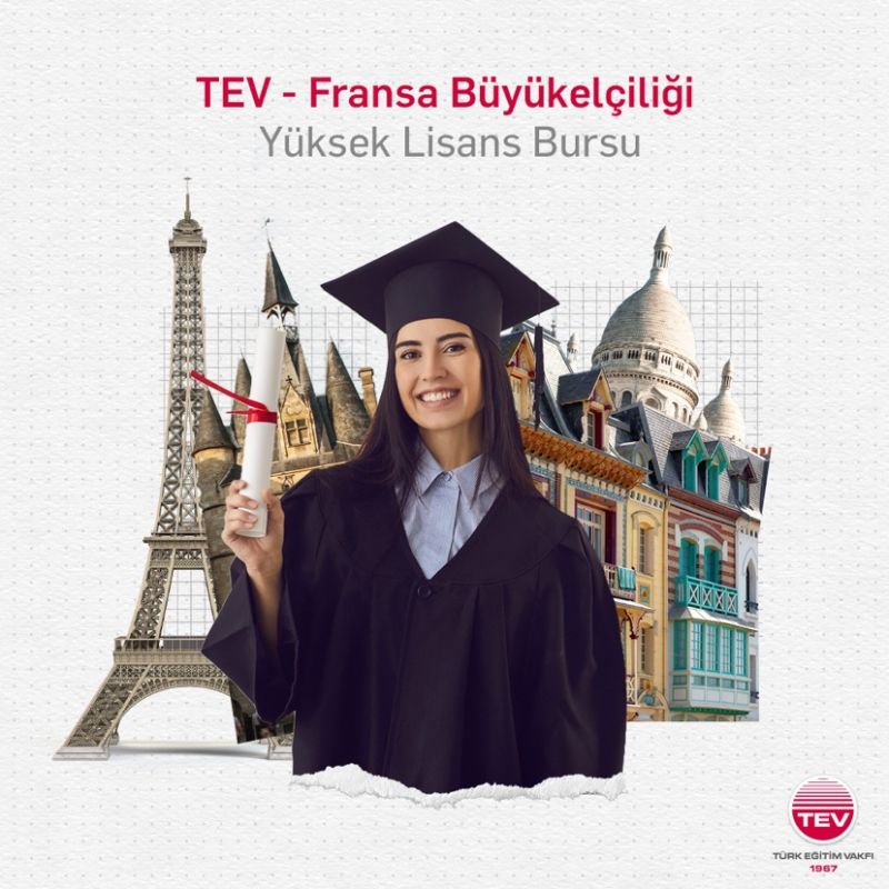 TEV - Fransa Büyükelçiliği Yüksek Lisans Bursu