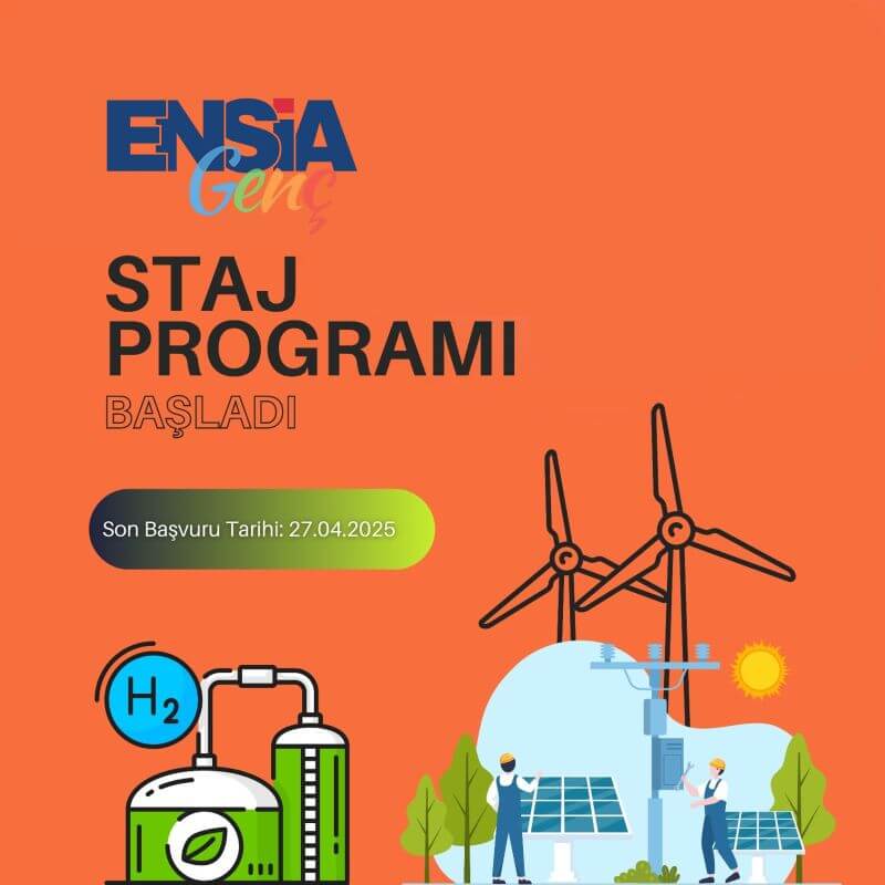 ENSİA Genç 2025 Staj Programı 