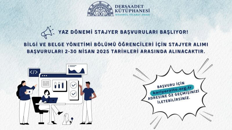 Dersaadet Kütüphanesi-Yaz dönemi stajyer başvuruları başlıyor