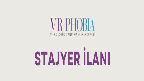 Vrphobia Psikolojik Danışmanlık Merkezi - Stajyer İlanı 