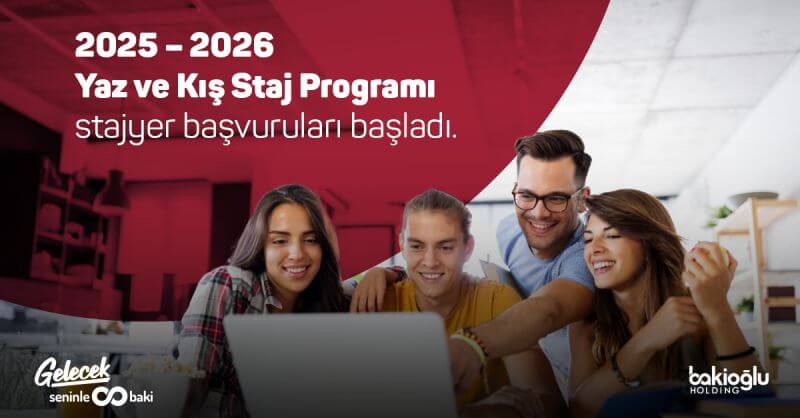 Bakioğlu Holding Staj Programı 
