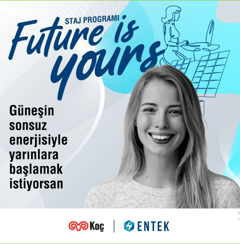 Entek Elektrik-Future Is Yours Staj Programı