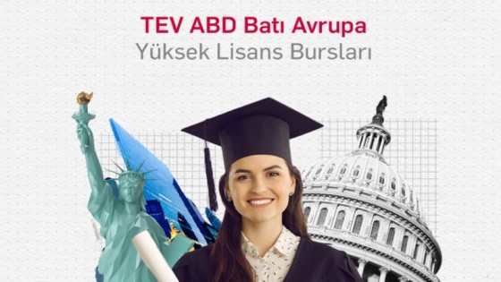 TEV - ABD ve Batı Avrupa Yüksek Lisans Bursları